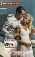 kniha Bankéřova manželka / Vábivý sen, Harlequin 2020