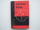 kniha Cestou boje vzpomínky na revoluční činnost komunistů v Michli, Nuslích, Krči, Pankráci, Lhotce, Podolí a Braníku : [sborník], SNPL 1961