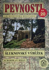 kniha Pevnosti 20. - Šluknovský výběžek - příprava obrany severních Čech v letech 1937-1938, Fortprint 2001