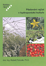 kniha Pěstování rajčat v hydroponické kultuře, Mendelova univerzita v Brně 2013