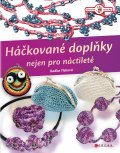 kniha Háčkované doplňky nejen pro náctileté, CPress 2015