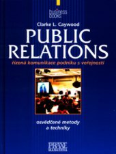 kniha Public relations řízená komunikace podniku s veřejností, CPress 2003