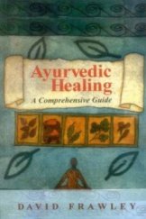 kniha Ayurvedic Healing, Motilal Banarsidass Publishers 1997