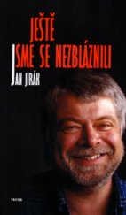 kniha Ještě jsme se nezbláznili, Triton 2004