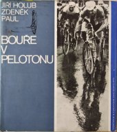 kniha Bouře v pelotonu k 20. výročí Závodu míru, Sportovní a turistické nakladatelství 1967