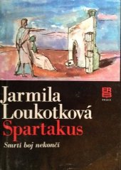 kniha Spartakus Díl 2. - Smrtí boj nekončí, Práce 1982