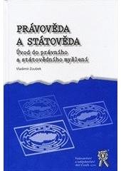 kniha Právověda a státověda úvod do právního a státovědního myšlení, Aleš Čeněk 2010