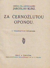 kniha Za černožlutou oponou z vídeňských vzpomínek, Šolc a Šimáček 1921