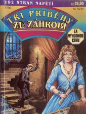 kniha Tři příběhy ze záhrobí 7/96 Černý palác / Tajemství domu Barclayů / Třináctý host, Ivo Železný 1996
