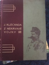 kniha Z nekrvavé vojny vojenské obrázky, Jos. R. Vilímek 1905