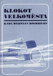 kniha Klokot velkoměsta, Svoboda 1986