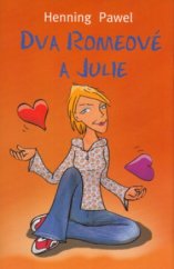 kniha Dva Romeové a Julie, BB/art 2005