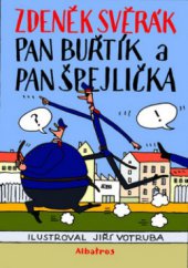 kniha Pan Buřtík a pan Špejlička, Albatros 2010