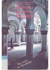 kniha Koruna a srdce Evropy na cestu do Španělska, Votobia 1992
