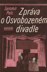 kniha Zpráva o Osvobozeném divadle, Práce 1982