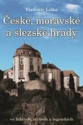 kniha České, moravské a slezské hrady ve faktech, mýtech a legendách, XYZ 2016