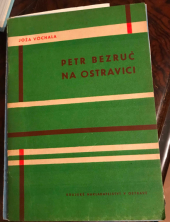 kniha Petr Bezruč na Ostravici Průvodce Bezručovými pobyty v Beskydách, Krajské nakladatelství 1961