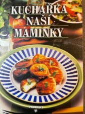 kniha Kuchařka naší maminky, Perfekt 2001