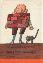 kniha Těžký život záškoláka, Albatros 1975