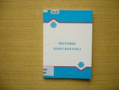 kniha Historik Josef Kolejka, Ve Vydavatelství Masarykovy univerzity vydala Společnost přátel jižních Slovanů 2004