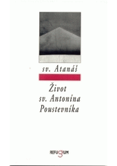 kniha Život sv. Antonína Poustevníka, Refugium Velehrad-Roma 1996