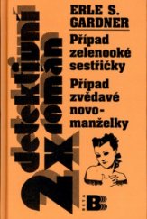 kniha Případ zelenooké sestřičky Případ zvědavé novomanželky, Beta 2003