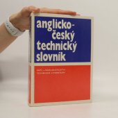 kniha Anglicko-český technický slovník = English-czech technical dictionary, SNTL 1982