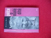 kniha Péče o malé dítě Populárně naučná příručka pro mládež všeobec. vzdělávacích škol, SPN 1975