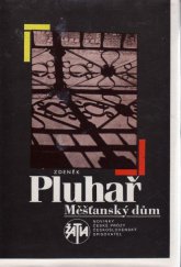 kniha Měšťanský dům, Československý spisovatel 1989