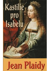 kniha Isabela a Ferdinand 1. - Kastilie pro Isabelu, Baronet 2011
