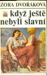 kniha Když ještě nebyli slavní nástup výtvarné generace Národního divadla, Mladá fronta 1988