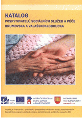 kniha Katalog poskytovatelů sociálních služeb a péče Brumovska a Valašskokloboucka, Město Brumov-Bylnice 2012