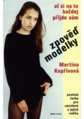 kniha Ať si na to každej přijde sám zpověď modelky, Mladá fronta 2004