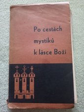 kniha Po cestách mystiků k lásce Boží, Edice Krystal 1937