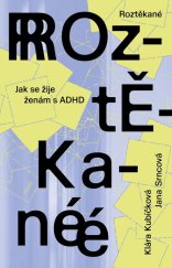 kniha Roztěkané Jak se žije ženám s ADHD, Host 