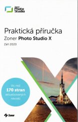 kniha Zoner Photo Studio X Praktická příručka - září 2020, Zoner software 2020
