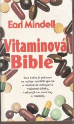 kniha Vitaminová bible Jak můžete žít zdravěji s pomocí vhodných vitamínů a potravin?, Gloria 1994