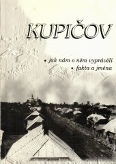 kniha Kupičov jak nám o něm vyprávěli; fakta a jména, s.n. 1997