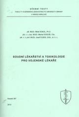 kniha Soudní lékařství a toxikologie pro vojenské lékaře, Univerzita obrany 2010