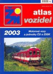 kniha ŽM Atlas vozidel Motorové vozy a jednotky ČD a ZSSK, M-Presse 2003