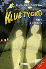 kniha Klub Tygrů 17. - Útok z vesmíru, Fragment 2013