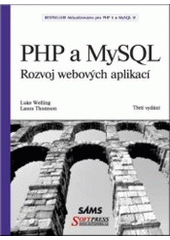 kniha PHP a MySQL rozvoj webových aplikací, Softpress 2005