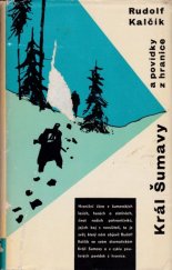 kniha Král Šumavy a povídky z hranice, Ilustroval Adolf Born, Mladá fronta 1961