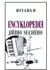 kniha Encyklopedie Jiřího Suchého sv. 8  - Divadlo - 1951 - 1959, Pražská imaginace 2001