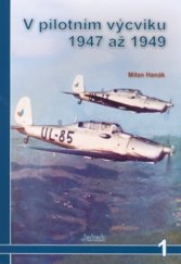 kniha V pilotním výcviku 1947 až 1949, Jakab 2006