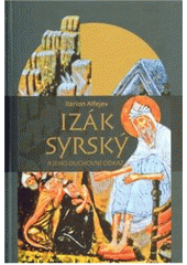 kniha Izák Syrský a jeho duchovní odkaz, Pavel Mervart 2010