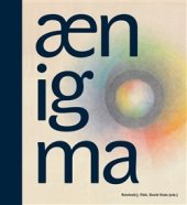 kniha Aenigma / Sto let antroposofického umění, Arbor vitae 2015