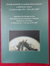 kniha 1.světová válka 1914-1918 a EU 2009 Sborník přednášek, Plzeňský kraj 2010