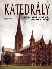 kniha Katedrály sto architektonických klenotů Evropy, Knižní klub 1999