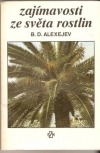 kniha Zajímavosti ze světa rostlin, SZN 1990